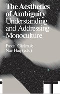 Monoculture | Nav Haq ; Pascal Gielen | 
