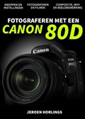 Fotograferen met een Canon 80D | Jeroen Horlings | 