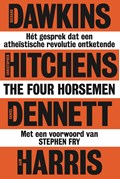 The Four Horsemen | Richard Dawkins ; Daniel Dennett ; Sam Harris ; Christopher Hitchens | 