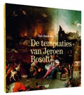 De temptaties van Jeroen Bosch | Ton Derksen | 