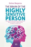 The Brain of the Highly Sensitive Person | Esther Bergsma | 