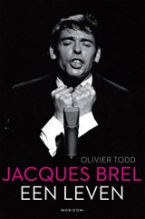 Jacques Brel een leven | Olivier Todd | 9789492626417