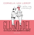 Glijmiddel | Cornelia van Lierop ; Fleur van Groningen | 