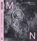 Photographing the Moon 1840-Now | Maarten Dings ; Joachim Naudts | 