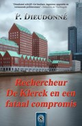 Rechercheur De Klerck en een fataal compromis | P. Dieudonné | 