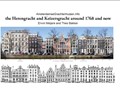 The Herengracht and Keizersgracht in 1768 and now | Theo Bakker | 