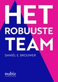 Het robuuste team | Daniël E. Brouwer | 
