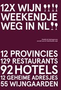 12x Wijn Weekendje Weg in NL | Peetra van der Knaap | 