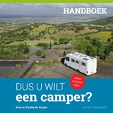 Dus u wilt een camper? | Arie de Ruijter ; Tineke de Ruijter | 9789492994110
