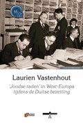 ‘Joodse raden’ in West-Europa tijdens de Duitse bezetting | Laurien Vastenhout | 