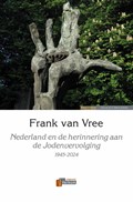 Nederland en de herinnering aan de Jodenvervolging | Frank van Vree | 