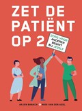 Zet de patiënt op 2 | Niek van den Adel ; Arjen Banach | 