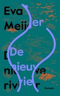 De nieuwe rivier | Eva Meijer | 