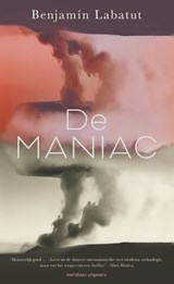 De Maniac | Benjamín Labatut | 9789493169937
