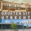 Groeten uit Utrecht | Robert Mulder | 