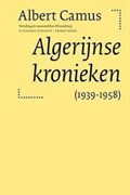 ALGERIJNSE KRONIEKEN 1939-1958 | CAMUS, A. | 