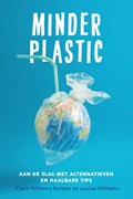 Minder plastic | Clara Williams Roldan ; Louise Williams | 