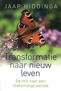 Transformatie naar nieuw leven | Jaap Hiddinga | 