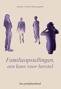 Familieopstellingen, een kans voor herstel | Barbelo Christina Uijtenbogaardt | 