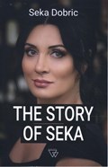 The Story of Seka | Seka Dobric | 