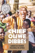 Chief Ouwe Dibbes | Jochem Davidse ; Sander de Kramer | 