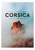 Corsica : kleine atlas voor hedonisten | Laura Benedetti ; Dini Thibaut ; Philippe Santini | 