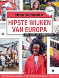 Hipste wijken van Europa | Redactie Time to momo | 