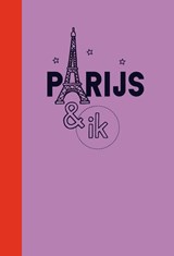 Parijs & ik | auteur onbekend | 9789493273443
