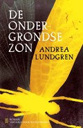 De ondergrondse zon | Andrea Lundgren | 