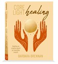 Core light healing | Barbara Brennan | 