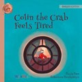 Colin the Crab Feels Tired | Tuula Pere | 