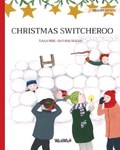 Christmas Switcheroo | Tuula Pere | 