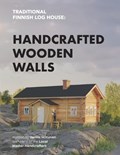 Traditional Finnish Log House: Handcrafted Wooden Walls | Jarmo Hiltunen | 