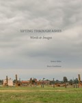 Sifting Through Ashes | Robert Miller ; Bruce Gendelman | 