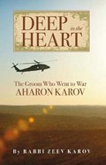 Deep in the Heart | Rabbi Rabbi Zeev Karov | 