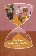 On Love and Other Fables | Tea | 