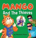 Mango and The Thieves | Menachem Mishori | 