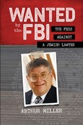 Wanted by the FBI | Arthur Miller | 