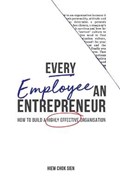Every Employee an Entrepreneur | Chok Sien Hiew | 
