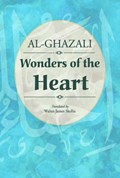 Wonders of the Heart | Al-Ghazali | 