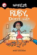 Ruby, Don't Lie! | Nathan Eze | 