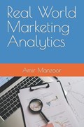 Real World Marketing Analytics | Amir Manzoor | 