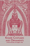 Khmer Costumes and Ornaments | Sappho Marchal | 