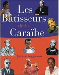 Les Batisseurs de la Caraibe / Makers of the Caribbean | James Ferguson | 