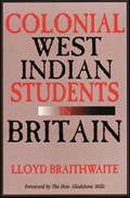 Colonial West Indian Students in Britain | Lloyd Braithwaite | 