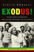 Exodus! Heirs and Pioneers, Rastafari Return to Ethiopia | Giulia Bonacci | 