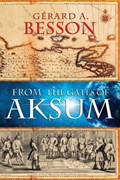 From the Gates of Aksum (softcover) | Gerard A. Besson | 