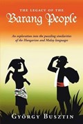 The Legacy of the Barang People | Gyorgy Busztin | 