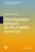 China's Population Aging and the Risk of 'Middle-income Trap' | Xueyuan Tian | 