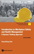 Introduction To Workplace Safety And Health Management: A Systems Thinking Approach | S'pore)Goh YangMiang(Nus | 
